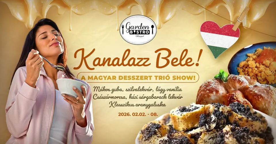 Kanalazz bele! 🥄 Magyar Desszert Trió Show a Garden Bistroban! 😋✨