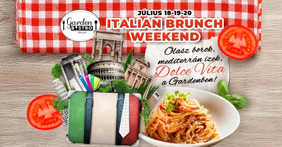 Italian Brunch Weekend - Olasz borok, mediterrán ízek, Dolce Vita